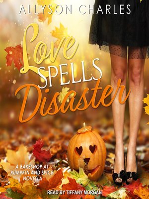 cover image of Love Spells Disaster